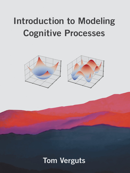 Title details for Introduction to Modeling Cognitive Processes by Tom Verguts - Available